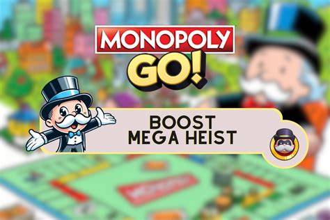 monopoly go mega heist|What Is A Mega Heist In Monopoly GO .